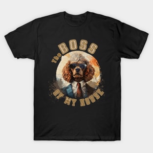 Poodle Dog - The Boss of my house T-Shirt